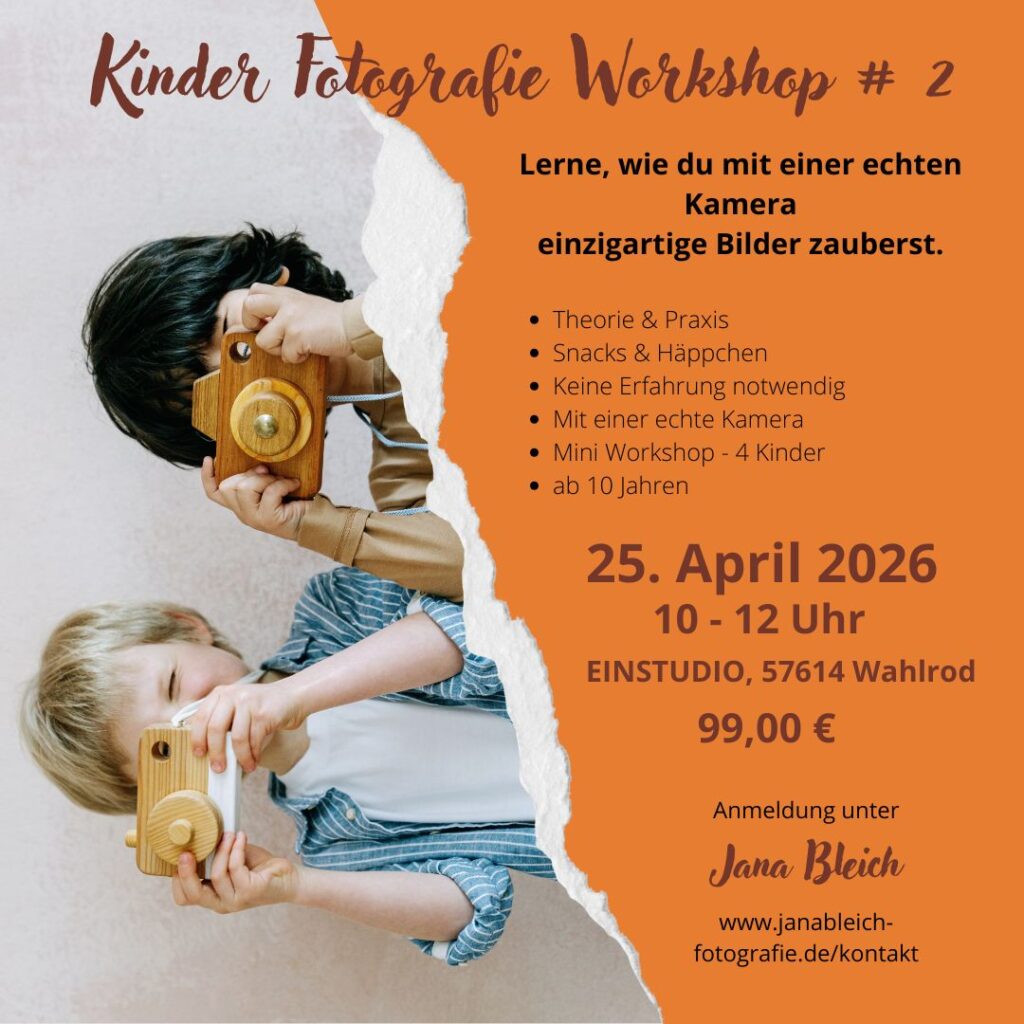 Kinder Fotografie Workshop Westerwald Einstudio Jana Bleich Fotografie Kinder lernen fotografieren 2026 Kurse fotografieren lernen